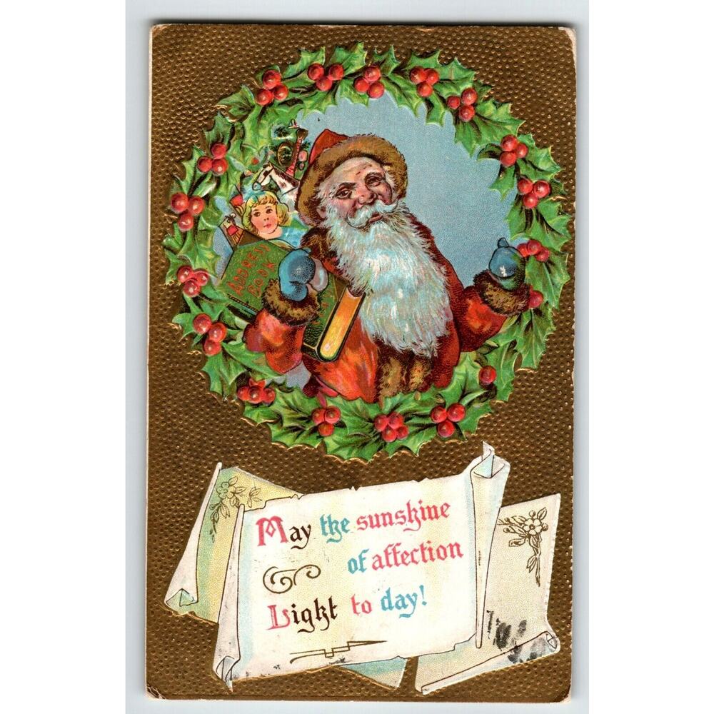 Santa Claus Christmas Postcard Holly Wreath Toys Embossed Vintage 1909